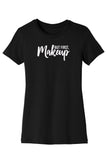 But First, Makeup Tee & Tank