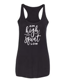 Aim High Squat Low Tee & Tank