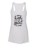 Aim High Squat Low Tee & Tank