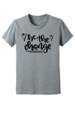 Be The Change Kid and Toddler Tees