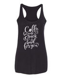 Coffee Because Crack Is Bad For You Tee & Tank