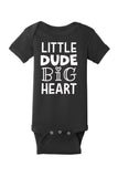 Little Dude Big Heart Baby Onesie & Toddler Tee