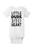 Little Dude Big Heart Baby Onesie & Toddler Tee
