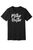 Mother Hustler Tee & Tank