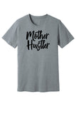 Mother Hustler Tee & Tank