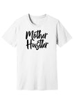 Mother Hustler Tee & Tank