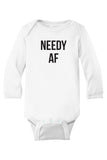 Needy AF Baby Onesie