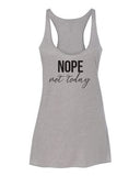 Nope, Not Today Tee & Tank