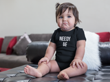 Needy AF Baby Onesie
